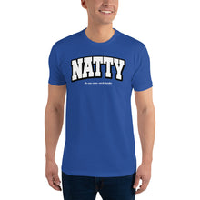 Load image into Gallery viewer, Natty (Men&#39;s Fitted Tee)