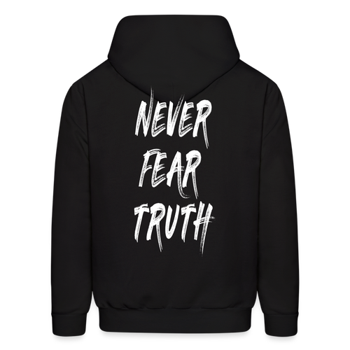 Never Fear Truth (Hoodie) - black